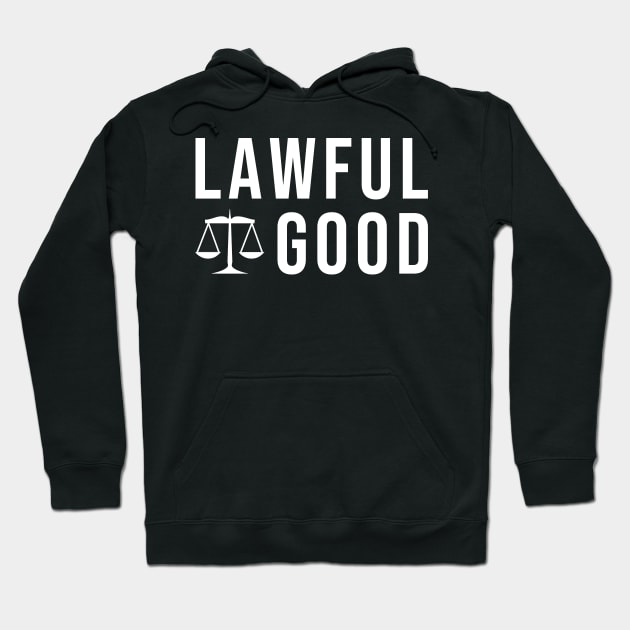 Lawful good Hoodie by wondrous